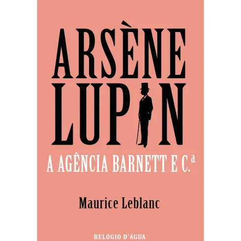 A Agência Barnett E C.ª de Maurice Leblanc