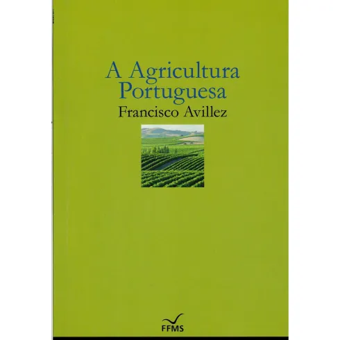 A Agricultura Portuguesa de Francisco Avillez