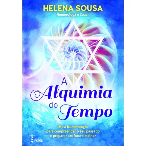 A Alquimia do Tempo de Helena Sousa