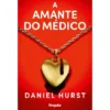 A Amante do Médico de Daniel Hurst