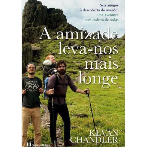 A Amizade Leva-nos Mais Longe de Kevan Chandler