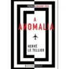 A Anomalia de Hervé Le Tellier