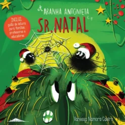 A Aranha Antonieta e o Sr. Natal de Vanessa Namora Caeiro