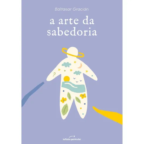 A Arte da Sabedoria de Baltasar Gracián