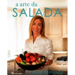 A Arte da Salada de Julie Deffense