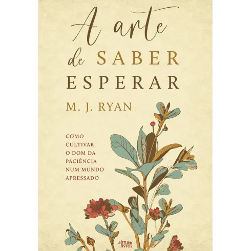 A Arte De Saber Esperar de M. J. Ryan