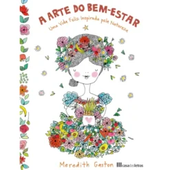 A Arte do Bem-Estar de Meredith Gaston