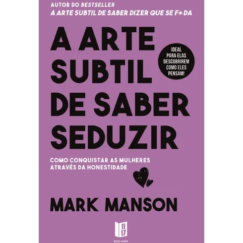 A Arte Subtil de Saber Seduzir de Mark Manson - Livro de Bolso