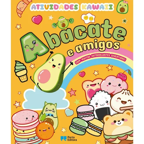 Abacate e Amigos - Atividades Kawaii com Autocolantes