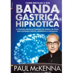 A Banda Gástrica Hipnótica de Paul McKenna