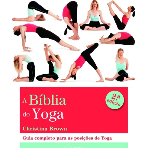 A Bíblia do Yoga de Christina Brown - (2ª Edição)