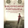 A Bibliotecária Portuguesa de Marie Benedict e Victoria Christopher Murray