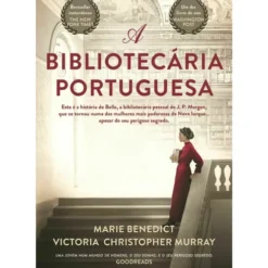 A Bibliotecária Portuguesa de Marie Benedict e Victoria Christopher Murray