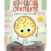 A Bolacha Confiante de Jory John E Pete Oswald
