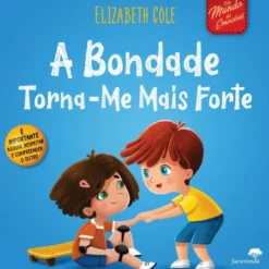 A Bondade Torna-me Mais Forte de Elizabeth Cole