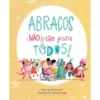 Abraços (Não) São para Todos! de Ella Russel