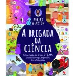 A Brigada da Ciência de Robert Winston