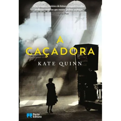 A Caçadora de Kate Quinn