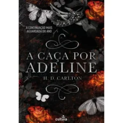 A Caça por Adeline de H. D. Carlton