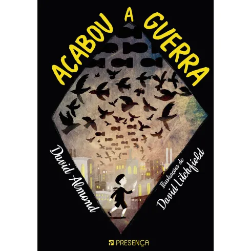 Acabou a Guerra de David Almond; Tradução: Carla Maia de Almeida; Ilustração: David Litchfield de David Almond