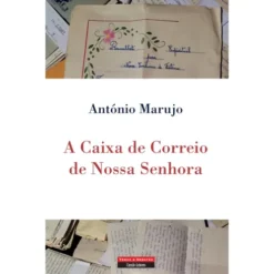 A Caixa de Correio de Nossa Senhora de António Marujo