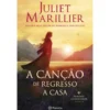A Canção De Regresso A Casa de Juliet Marillier
