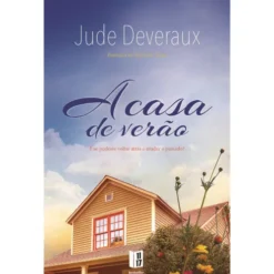 A Casa de Verão (Livro de Bolso) de Jude Deveraux