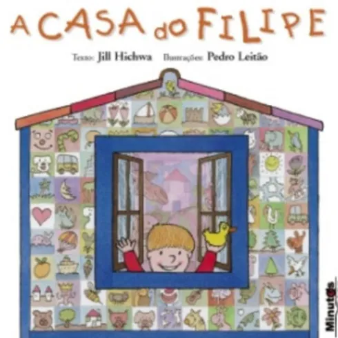 A Casa do Filipe de Jill Hichwa