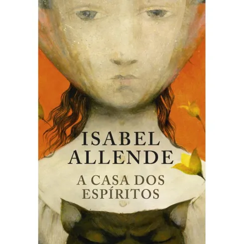 A Casa dos Espíritos de Isabel Allende