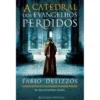 A Catedral dos Evangelhos Perdidos de Fabio Delizzos
