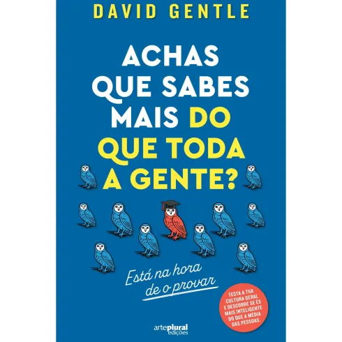 Achas Que Sabes Mais Do Que Toda A Gente? de David Gentle