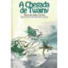 A Chegada de Twainy de Hélia Correia