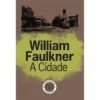 A Cidade de William Faulkner
