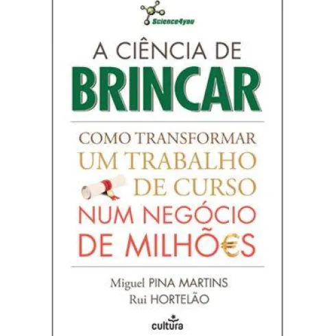 A Ciência de Brincar de Miguel Pina Martins