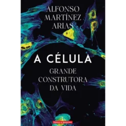 A Célula de Alfonso Martínez Arias
