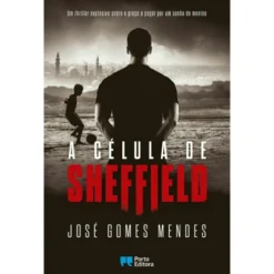 A Célula de Sheffield de José Gomes Mendes