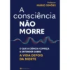 A Consciência Não Morre de Mário Simões