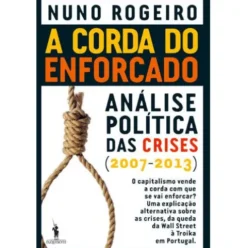 A Corda do Enforcado de Nuno Rogeiro