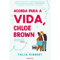 Acorda Para A Vida Chloe Brown de Talia Hibbert