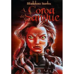 A Coroa de Sangue de Madalena Santos