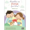 Acredita na Força que Tens! de Mafalda Cordeiro