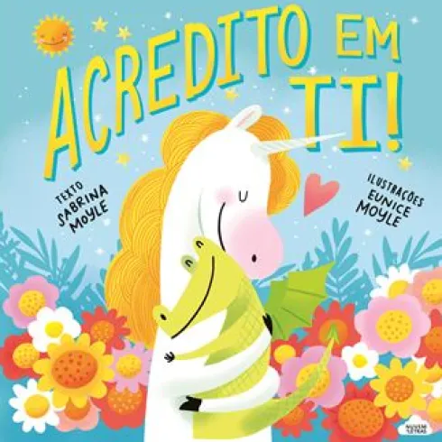 Acredito em Ti! de Sabrina Moyle