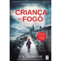 A Criança de Fogo de S. K. Tremayne