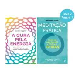 A Cura pela Energia e Meditação Prática de Karen Frazier e Benjamin W. Decker
