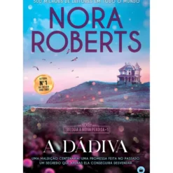 A Dádiva de Nora Roberts