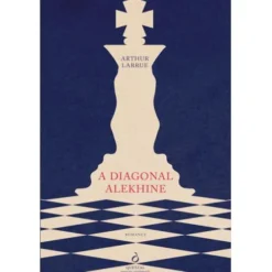 A Diagonal Alekhine de Arthur Larrue
