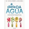 A Dieta da Água de Dana Cohen e Gina Bria