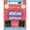 Adição e Subtração Pré-Escolar e 1.º Ano