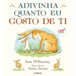 Adivinha Quanto Eu Gosto de Ti de Sam McBratney