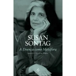 A Doença Como Metáfora de Susan Sontag
